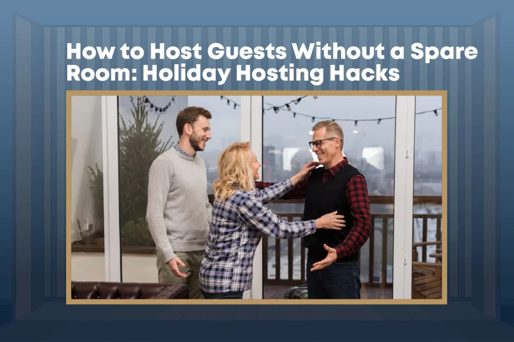 host guests without a spare room