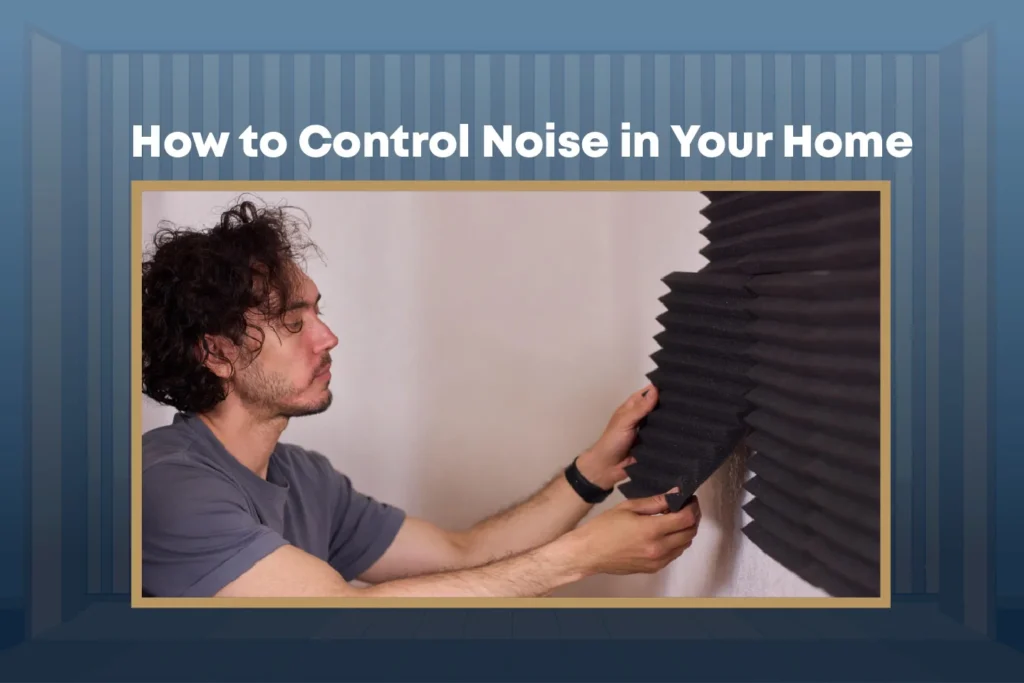 how to control noise in your home