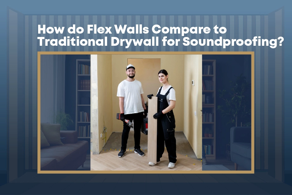 flex walls vs traditional drywall